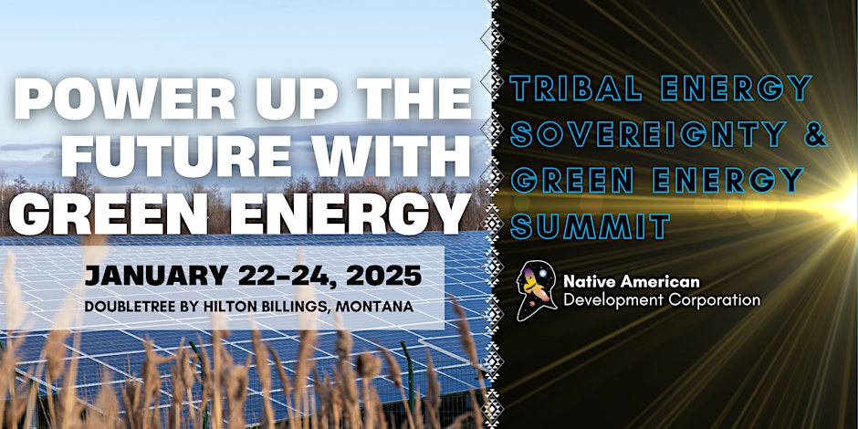 Tribal Energy Sovereignty & Green Energy Summit 2025
